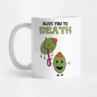 Olive You To Death Mug